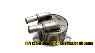TF71 Cooler Automatic Transmission Oil Cooler AT Transmission for Peugeot