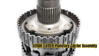 U250E / U251E Planetary Carrier Assembly — 5-Speed Automatic Transmission for Toyota